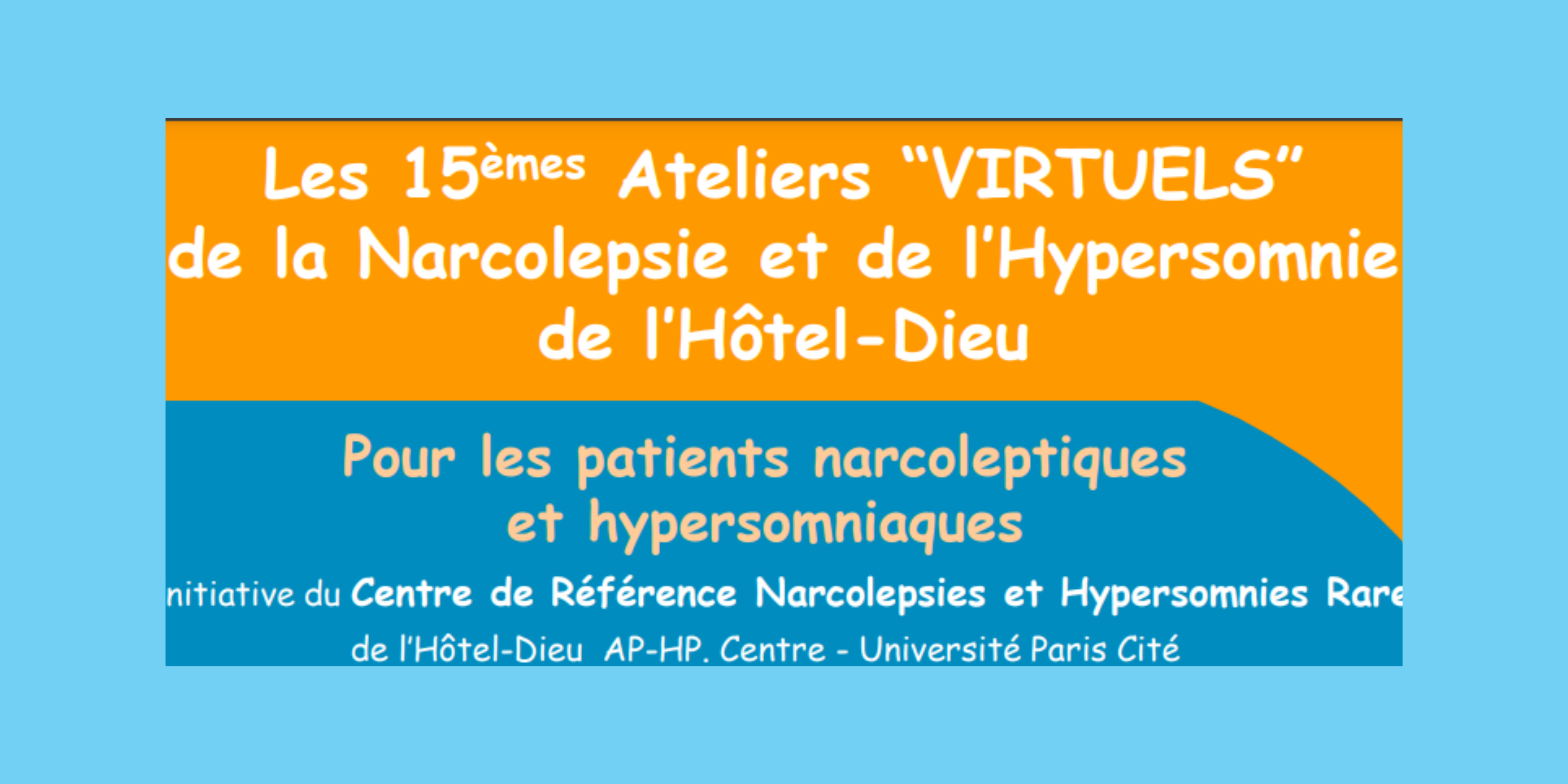 15èmes Ateliers VIRTUELS de la Narcolepsie et de l'Hypersomnie